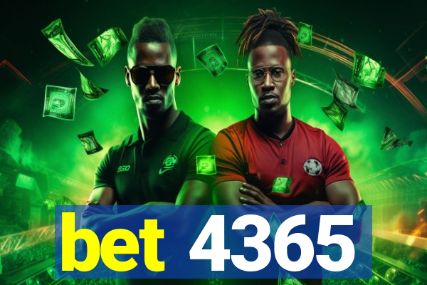 bet 4365